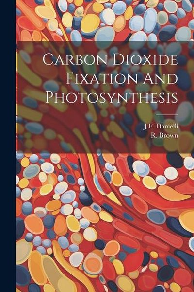 Produktbild: Carbon Dioxide Fixation And Photosynthesis
