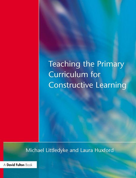 Produktbild: Teaching the Primary Curriculum for Constructive Learning