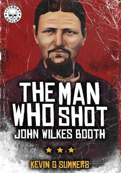 Produktbild: The Man Who Shot John Wilkes Booth