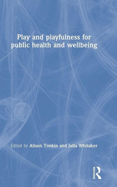 Produktbild: Play and playfulness for public health and wellbeing