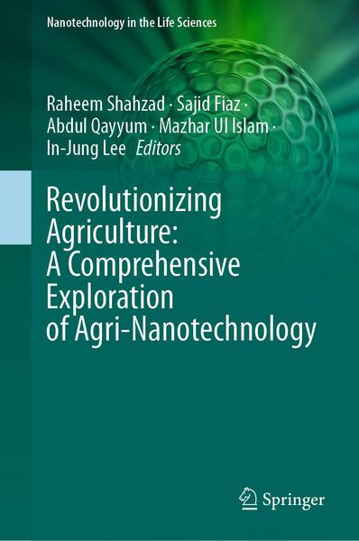 Produktbild: Revolutionizing Agriculture: A Comprehensive Exploration of Agri-Nanotechnology