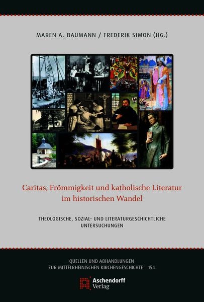 Produktbild: Caritas, Fr&ouml;mmigkeit und katholische Literatur im historischen Wandel