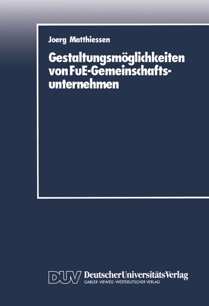 Produktbild: Gestaltungsm&ouml;glichkeiten von FuE-Gemeinschaftsunternehmen