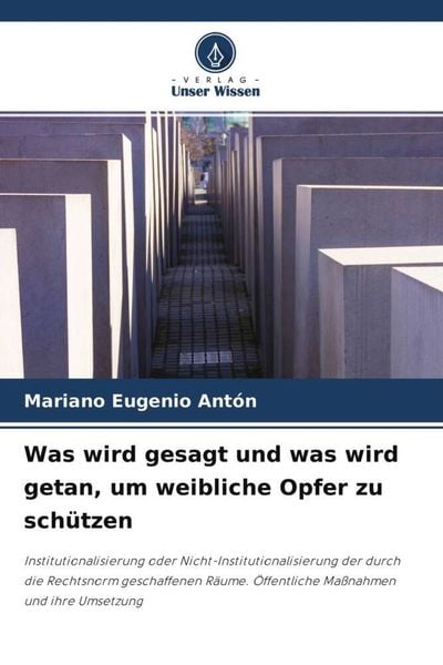 Produktbild: Was wird gesagt und was wird getan, um weibliche Opfer zu sch&uuml;tzen