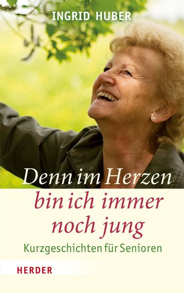Produktbild: Denn im Herzen bin ich immer noch jung