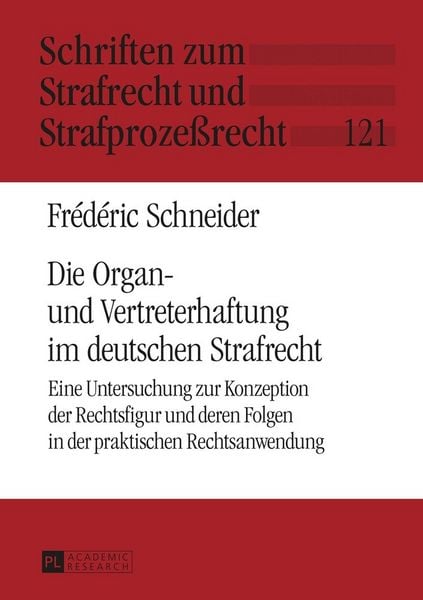 Produktbild: Die Organ- und Vertreterhaftung im deutschen Strafrecht