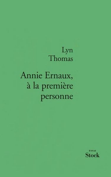 Produktbild: Annie Ernaux, &agrave; la premi&egrave;re personne