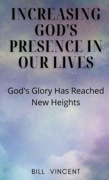 Produktbild: Increasing God's Presence in Our Lives