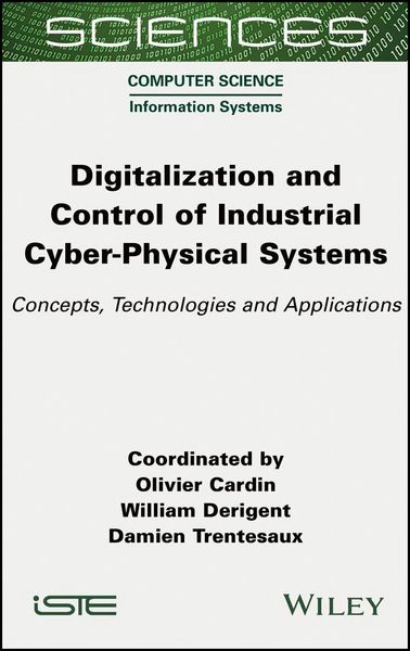 Produktbild: Digitalization and Control of Industrial Cyber-Physical Systems