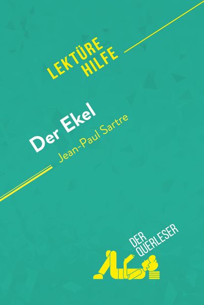 Produktbild: Der Ekel von Jean-Paul Sartre (Lekt&uuml;rehilfe)