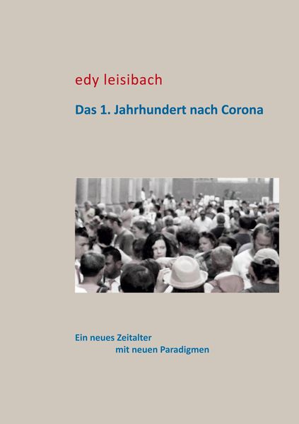 Produktbild: Das 1. Jahrhundert nach Corona