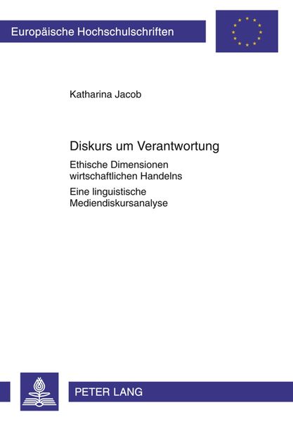 Diskurs um Verantwortung, Taschenbuch von Katharina Jacob, Peter Lang GmbH, Internationaler Verlag der Wissenschaften, 9783631620670
