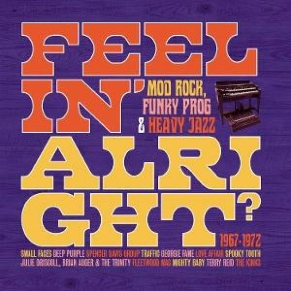 Produktbild: Feelin' Alright?-Mod Rock,Funky Prog & Heavy Jazz