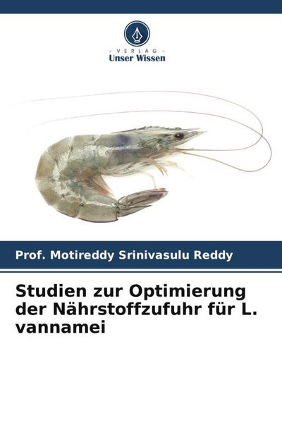 Produktbild: Studien zur Optimierung der N&auml;hrstoffzufuhr f&uuml;r L. vannamei