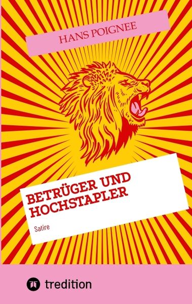 Betrüger und Hochstapler, Taschenbuch von Hans Poignée, Tredition, 9783347973404