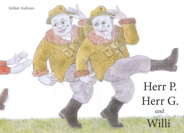 Produktbild: Herr P., Herr G. und Willi