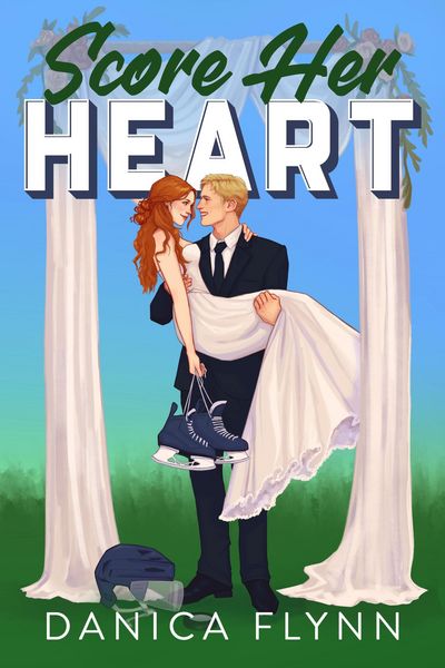 Produktbild: Score Her Heart (Philadelphia Bulldogs, #2)