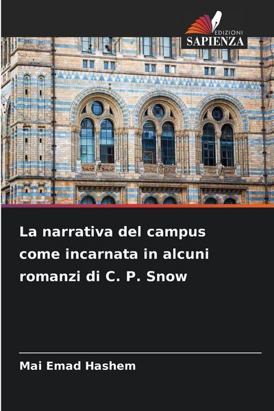 Produktbild: La narrativa del campus come incarnata in alcuni romanzi di C. P. Snow