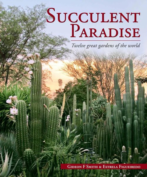 Produktbild: Succulent Paradise - Twelve great gardens of the world