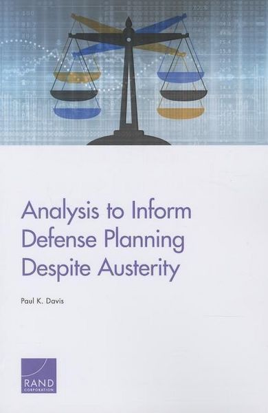 Produktbild: Analysis to Inform Defense Planning Despite Austerity