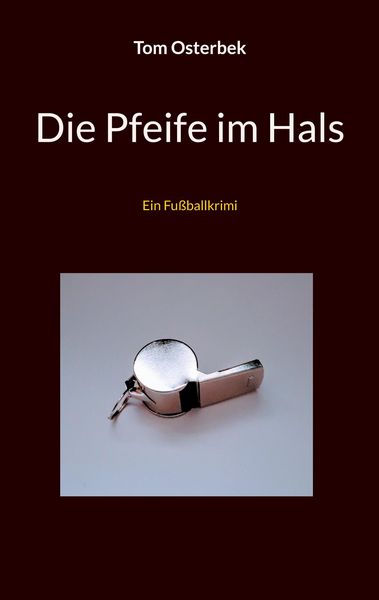 Produktbild: Die Pfeife im Hals