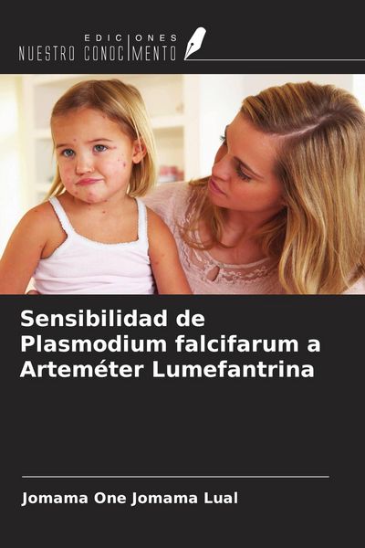 Produktbild: Sensibilidad de Plasmodium falcifarum a Artem&eacute;ter Lumefantrina