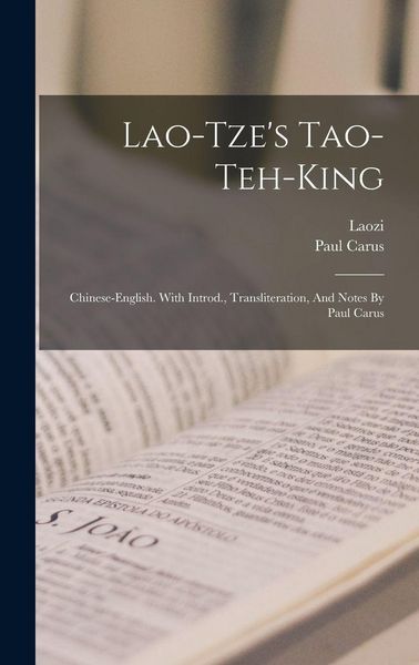 Produktbild: Lao-tze's Tao-teh-king; Chinese-english. With Introd., Transliteration, And Notes By Paul Carus