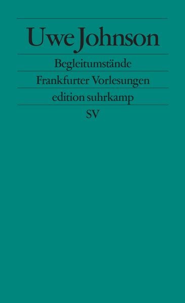 Begleitumstände, Taschenbuch von Uwe Johnson, Suhrkamp, 978-3-518-12426-0