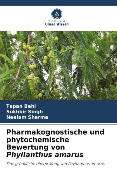 Produktbild: Pharmakognostische und phytochemische Bewertung von Phyllanthus amarus