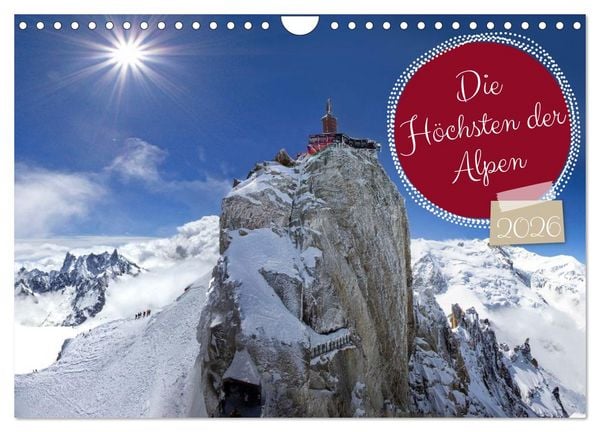 Produktbild: Die H&ouml;chsten der Alpen (Wandkalender 2026 DIN A4 quer), CALVENDO Monatskalender