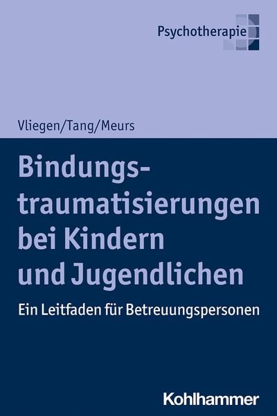 Produktbild: Bindungstraumatisierungen bei Kindern und Jugendlichen