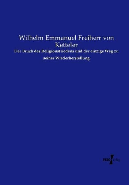 Produktbild: Der Bruch des Religionsfriedens und der einzige Weg zu seiner Wiederherstellung