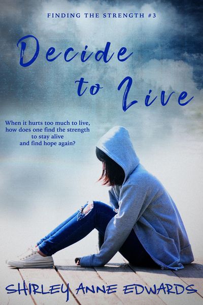 Produktbild: Decide to Live (Finding the Strength #3)