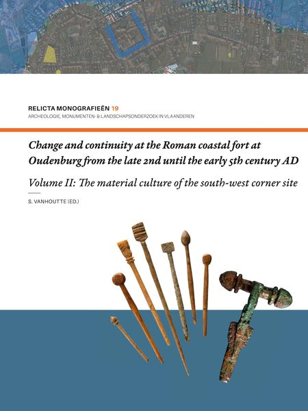 Produktbild: Change and continuity at the Roman coastal fort at Oudenburg from the late 2nd until the early 5th century AD (Volume I)