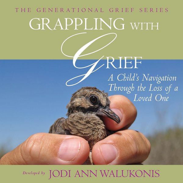 Produktbild: Grappling with Grief, a Child's Navigation Through the Loss of a Loved One