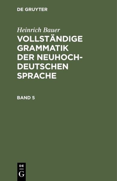 Produktbild: Vollst&auml;ndige Grammatik der neuhochdeutschen Sprache. Band 5