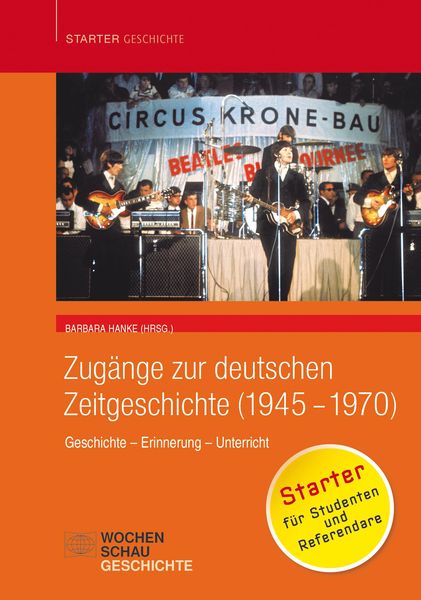 Produktbild: Zug&auml;nge zur deutschen Zeitgeschichte (1945-1970)