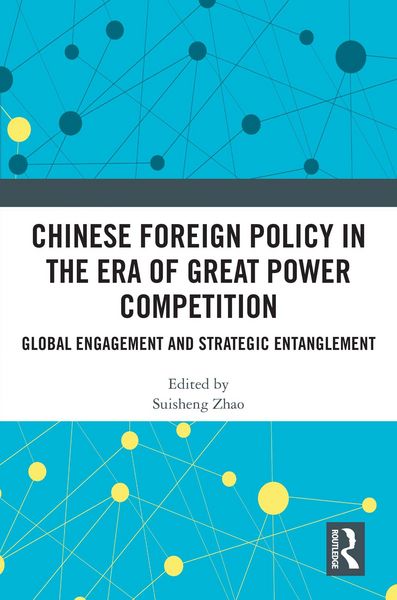 Produktbild: Chinese Foreign Policy in the Era of Great Power Competition