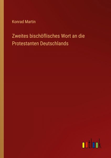 Produktbild: Zweites bisch&ouml;flisches Wort an die Protestanten Deutschlands