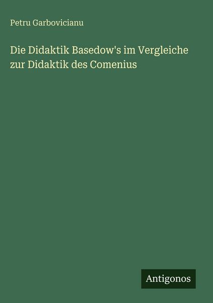 Produktbild: Die Didaktik Basedow's im Vergleiche zur Didaktik des Comenius