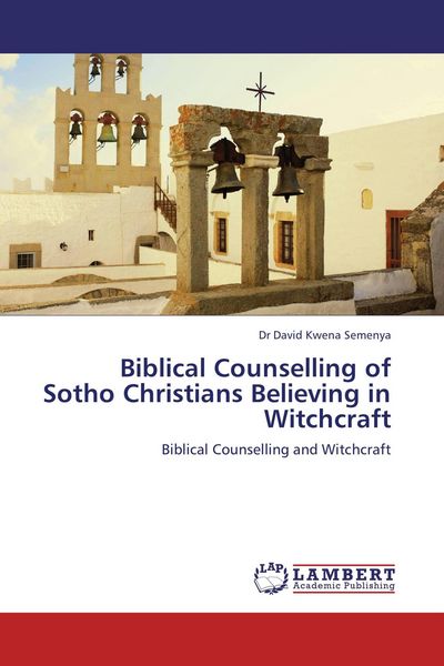 Produktbild: Biblical Counselling of Sotho Christians Believing in Witchcraft