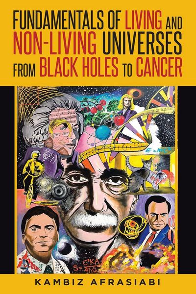 Produktbild: Fundamentals of Living and Non-Living Universes from Black Holes To Cancer