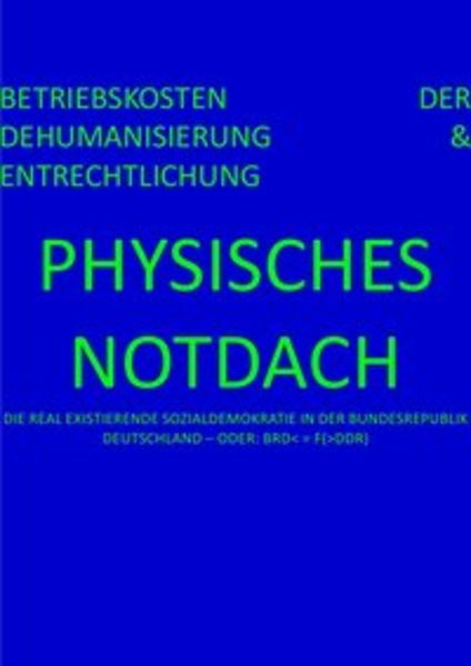 Pressespiegel.[hd] / Physisches Notdach – Betriebskosten der Dehumanisierung &amp; Entrechtlichung (xii V Xii)