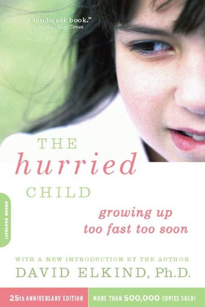 Produktbild: The Hurried Child (25th anniversary edition)