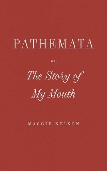 Produktbild: Pathemata, Or, the Story of My Mouth