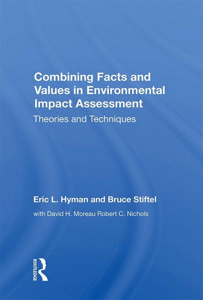 Produktbild: Combining Facts And Values In Environmental Impact Assessment