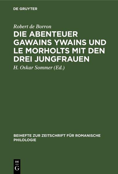 Produktbild: Die Abenteuer Gawains Ywains und Le Morholts mit den drei Jungfrauen