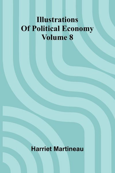 Produktbild: Illustrations Of Political Economy Volume 8