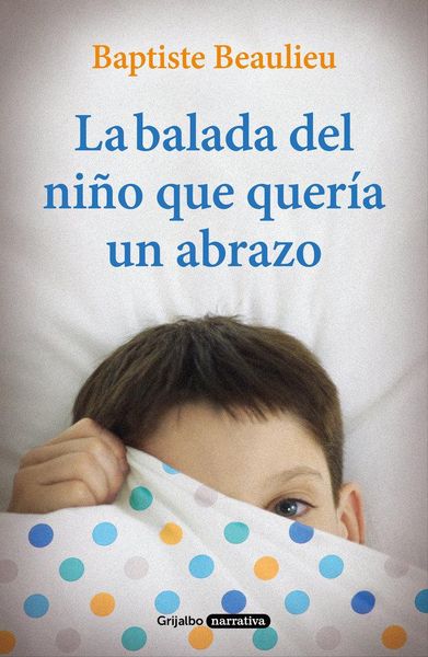 Produktbild: La balada del ni&ntilde;o que quer&iacute;a un abrazo