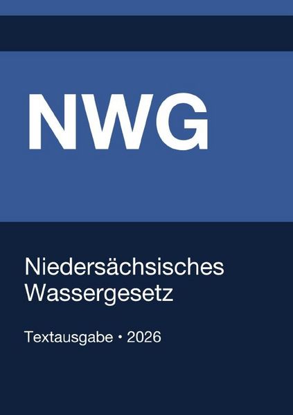 Produktbild: NWG - Nieders&auml;chsisches Wassergesetz 2026